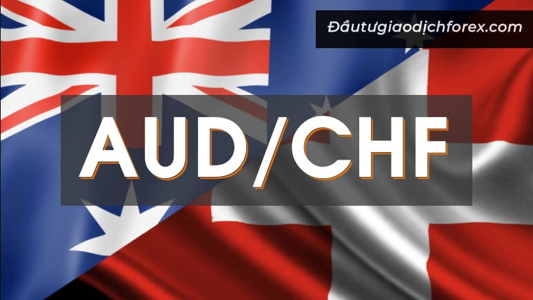 AUDCHF là cặp tiền tệ có chênh lệch lãi suất cao